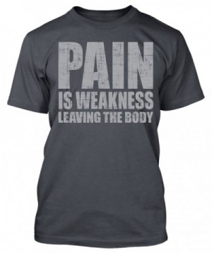 Pain Is Weakness leaving the Body Workout Gym Shirt - Charcoal Gray ...